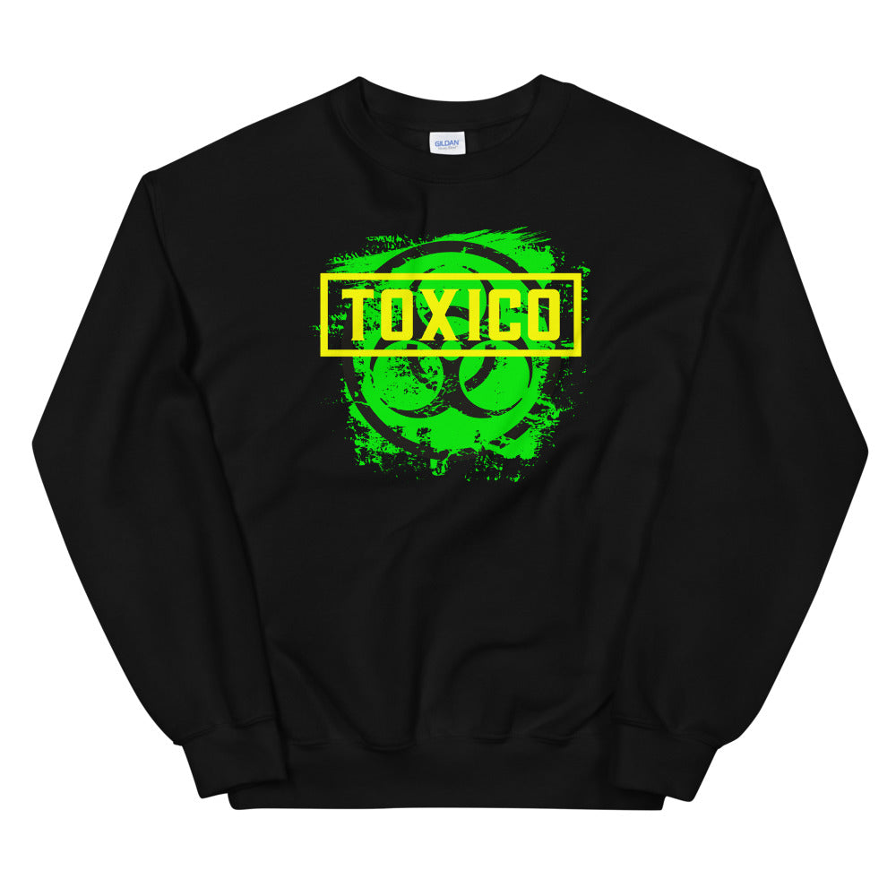 Unisex Sweatshirt Toxico