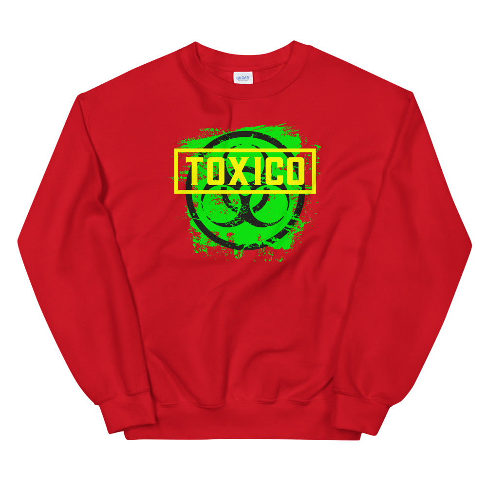 Unisex Sweatshirt Toxico