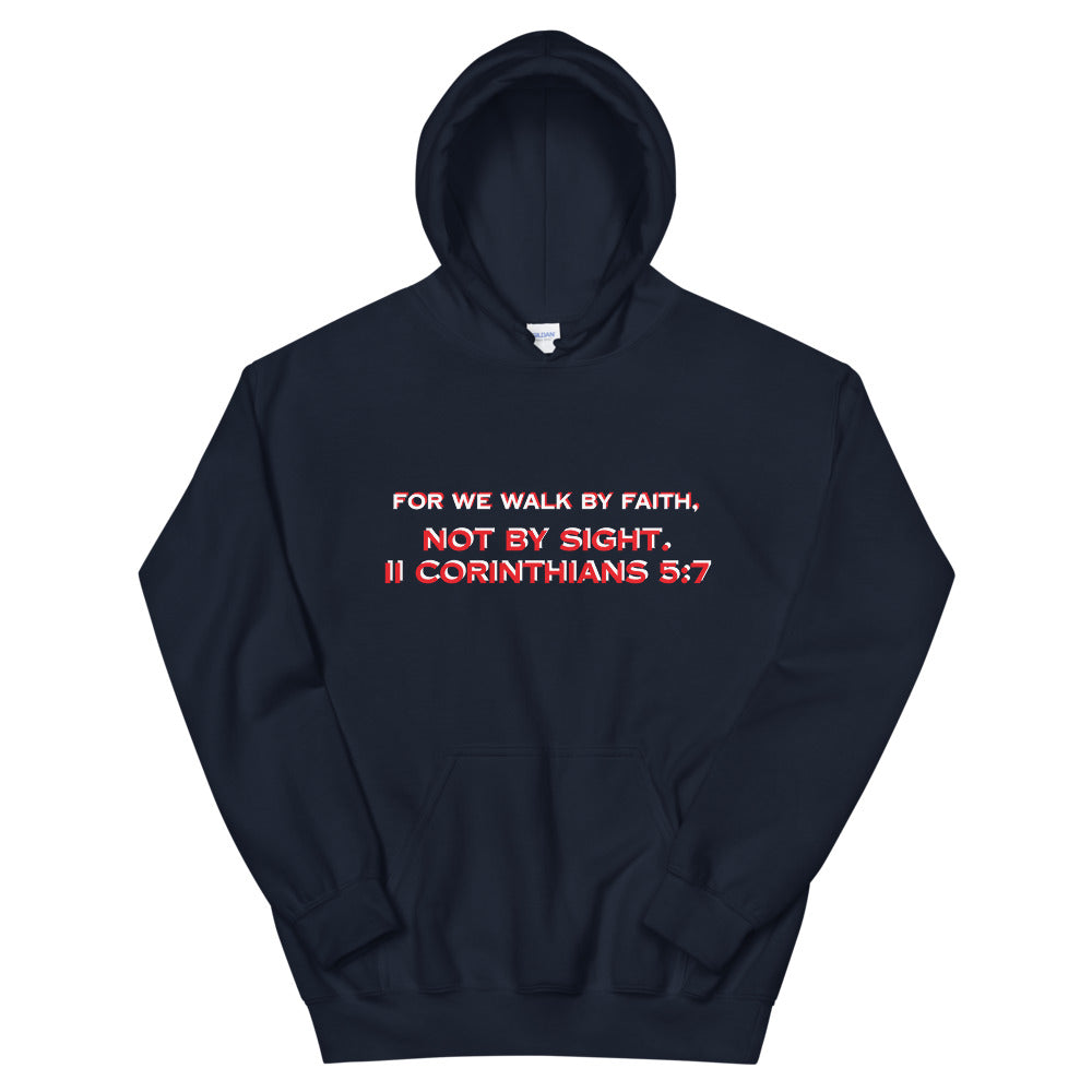 Unisex Hoodie For We Walk By Faith