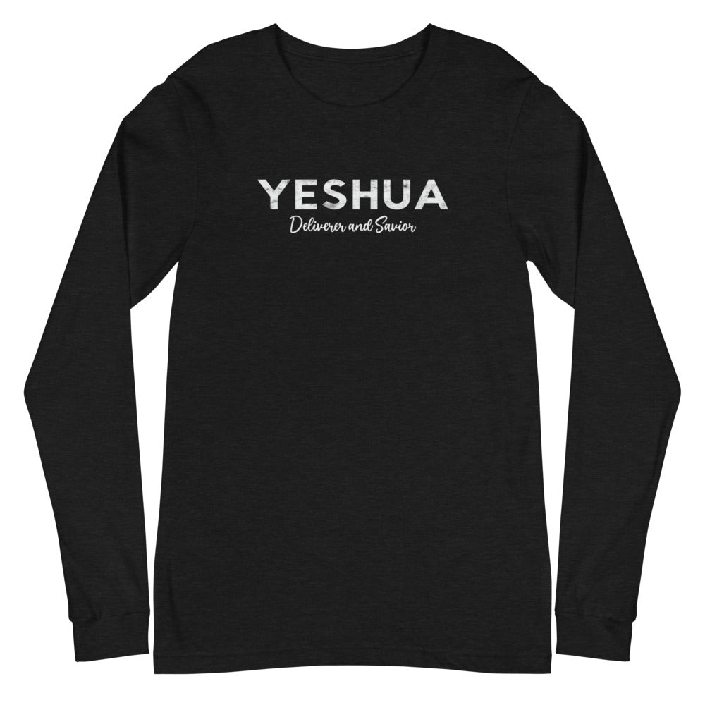 Unisex Long Sleeve Tee YESHUA Deliverer & Savior Front Back Letters